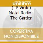 (LP Vinile) Motel Radio - The Garden vinile