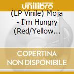 (LP Vinile) Moja - I'm Hungry (Red/Yellow Splatter) vinile