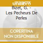 Bizet, G. - Les Pecheurs De Perles cd