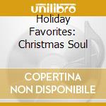 Holiday Favorites: Christmas Soul cd