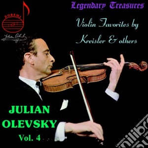 Julian Olevsky - Legendary Treasures Vol.4 cd musicale di Julian Olevsky