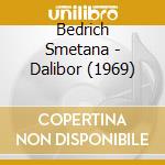 Bedrich Smetana - Dalibor (1969) cd