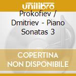 Prokofiev / Dmitriev - Piano Sonatas 3 cd