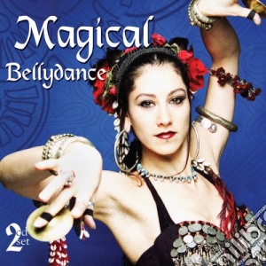 Magical Bellydance / Various (2 Cd) cd musicale