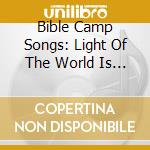 Bible Camp Songs: Light Of The World Is Jesus / Va - Bible Camp Songs: Light Of The World Is Jesus / Va