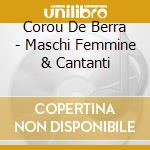 Corou De Berra - Maschi Femmine & Cantanti cd
