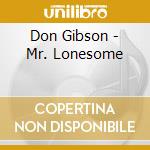 Don Gibson - Mr. Lonesome cd musicale di Don Gibson