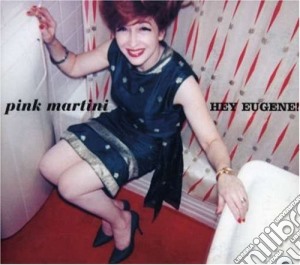 (LP Vinile) Pink Martini - Hey Eugene lp vinile di PINK MARTINI