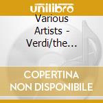 Various Artists - Verdi/the Greatest Operas (cd Box) cd musicale di Various Artists