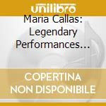 Maria Callas: Legendary Performances (14 Cd) cd
