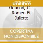 Gounod, C. - Romeo Et Juliette cd