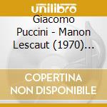 Giacomo Puccini - Manon Lescaut (1970) (2 Cd) cd musicale di Placido Domingo