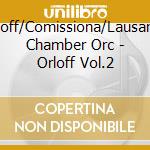 Orloff/Comissiona/Lausanne Chamber Orc - Orloff Vol.2 cd musicale di Orloff/Comissiona/Lausanne Chamber Orc