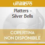 Platters - Silver Bells cd