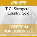 T.G. Sheppard - Country Gold cd