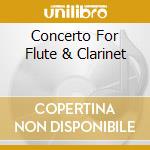 Concerto For Flute & Clarinet cd