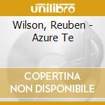 Wilson, Reuben - Azure Te cd