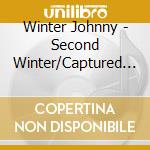 Winter Johnny - Second Winter/Captured Live cd