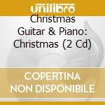 Christmas Guitar & Piano: Christmas (2 Cd) cd