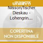 Nilsson/fischer Dieskau - Lohengrin Bayreuth 1954 cd