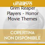 Grim Reaper Players - Horror Movie Themes cd