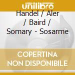 Handel / Aler / Baird / Somary - Sosarme