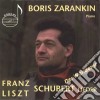 Boris Zarankin: Plays Schubert, Liszt - Lieder cd