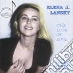Elena J. Lansky - The Look of Love: The Classic Broadway Love Songs