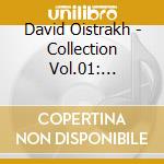 David Oistrakh - Collection Vol.01: Tchaikovsky, Shostakovich, Schubert cd musicale
