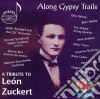 Leon Zuckert - Along Gypsy Trails: A Tribute To Leon Zuckert (2 Cd) cd