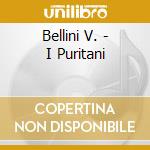 Bellini V. - I Puritani cd