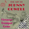 Johnny Cowell / Toronto Symphony Orchestra - The Art Of. Virtuoso Trumpet Gems cd