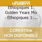 Ethiopiques 1: Golden Years Mo - Ethiopiques 1: Golden Years Modern Ethiopian / Var cd