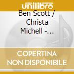 Ben Scott / Christa Michell - Tibetan Chakra Meditations cd musicale di Ben / Michell,Christa Scott