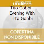 Tito Gobbi - Evening With Tito Gobbi cd