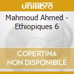 Mahmoud Ahmed - Ethiopiques 6 cd musicale di Mahmoud Ahmed