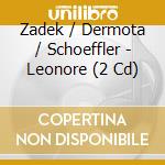 Zadek / Dermota / Schoeffler - Leonore (2 Cd) cd