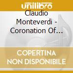Claudio Monteverdi - Coronation Of Poppea cd musicale di Monteverdi / Christoff / Parada / Picchi / Franci