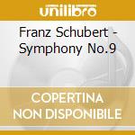 Franz Schubert - Symphony No.9 cd musicale di Furtwangler