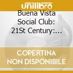 Buena Vista Social Club: 21St Century: When Life Begins - Stars Of The Buena Vista Social Club cd