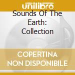 Sounds Of The Earth: Collection cd