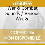 War & Combat Sounds / Various - War & Combat Sounds / Various cd