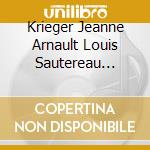 Krieger Jeanne Arnault Louis Sautereau Nadine Scharley Denise - Ravel: L'Heure Espagnole / L'Enfant Et Les Sortil?Ges (2 Cd) cd