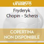 Fryderyk Chopin - Scherzi cd