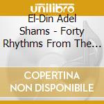 El-Din Adel Shams - Forty Rhythms From The Middle cd