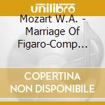 Mozart W.A. - Marriage Of Figaro-Comp Opera cd