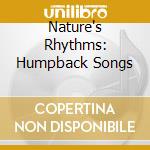 Nature's Rhythms: Humpback Songs cd