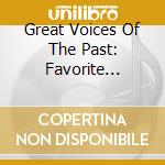 Great Voices Of The Past: Favorite French Exc / Va - Great Voices Of The Past: Favorite French Exc / Va cd musicale di Great Voices Of The Past: Favorite French Exc / Va