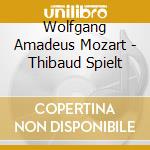 Wolfgang Amadeus Mozart - Thibaud Spielt cd
