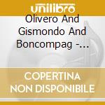 Olivero And Gismondo And Boncompag - Alfano : Risurrezione (2 Cd) cd